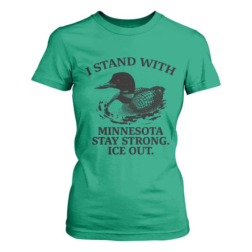 I Stand With Minnesota T Shirt For Women Minnesota Anti ICE Immigration Protest TS14 Irish Green Print Your Wear