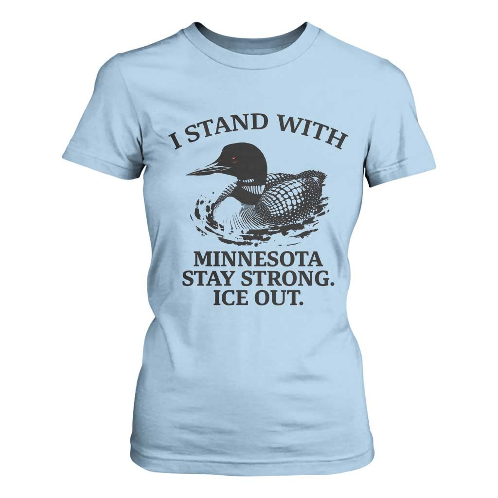I Stand With Minnesota T Shirt For Women Minnesota Anti ICE Immigration Protest TS14 Light Blue Print Your Wear