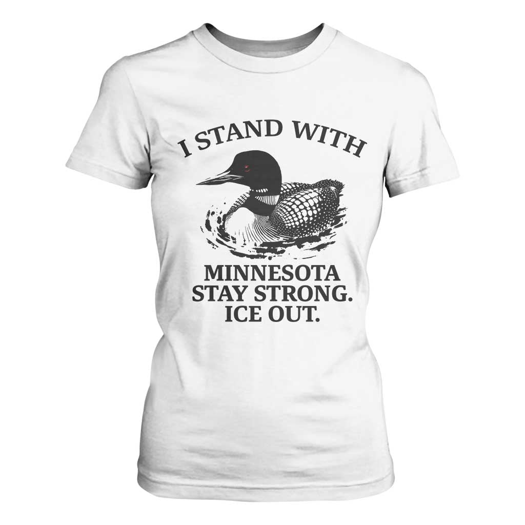 I Stand With Minnesota T Shirt For Women Minnesota Anti ICE Immigration Protest TS14 White Print Your Wear
