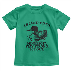 I Stand With Minnesota Toddler T Shirt Minnesota Anti ICE Immigration Protest TS14 Irish Green Print Your Wear