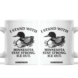 I Stand With Minnesota Coffee Mug Minnesota Anti ICE Immigration Protest TS14 White Print Your Wear