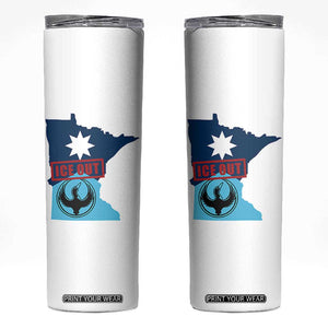 Minnesota Resist Anti ICE Immigration Protest Skinny Tumbler Ice Out TS14 White Print Your Wear