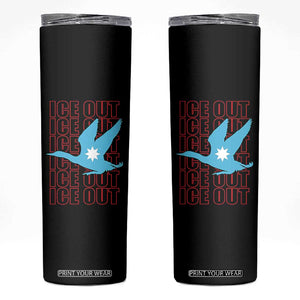 Minnesota Anti ICE Immigration Protest Skinny Tumbler Ice Out TS14 Black Print Your Wear