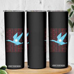 Minnesota Anti ICE Immigration Protest Skinny Tumbler Ice Out TS14 Print Your Wear