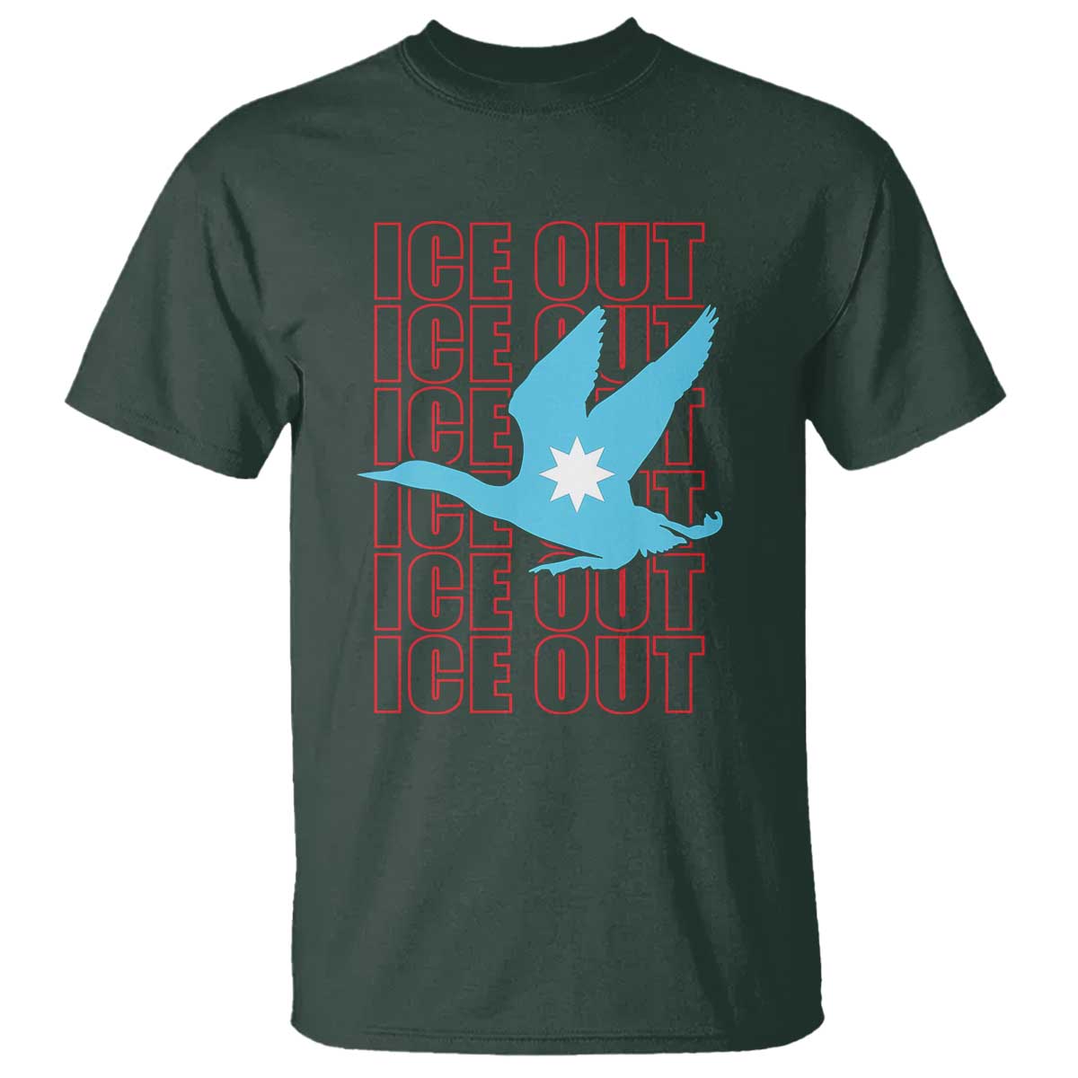 Minnesota Anti ICE Immigration Protest T Shirt Ice Out TS14 Dark Forest Green Print Your Wear