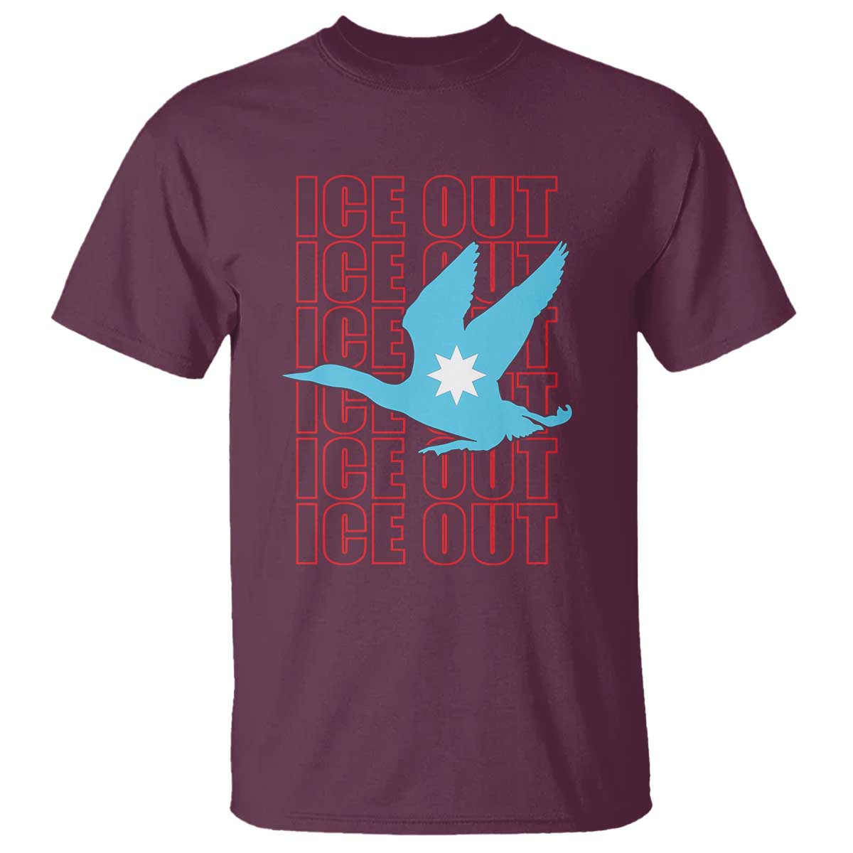 Minnesota Anti ICE Immigration Protest T Shirt Ice Out TS14 Maroon Print Your Wear