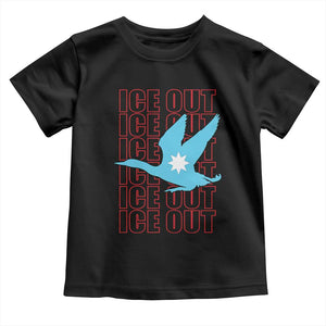 Minnesota Anti ICE Immigration Protest Toddler T Shirt Ice Out TS14 Black Print Your Wear