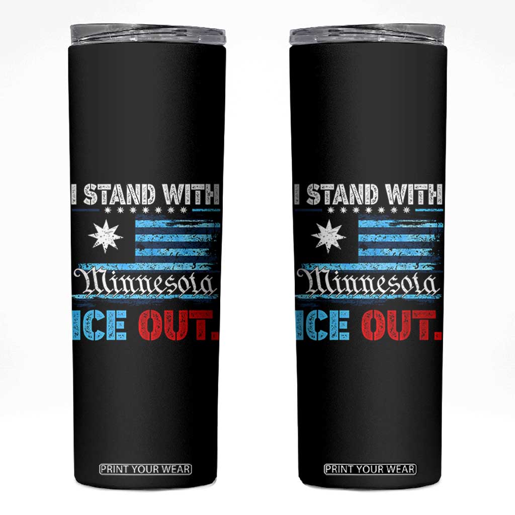 I Stand With Minnesota Skinny Tumbler Minnesota Flag Anti ICE Immigration Protest TS14 Black Print Your Wear