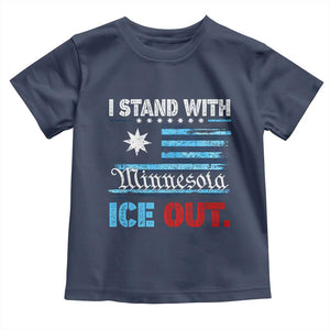 I Stand With Minnesota Toddler T Shirt Minnesota Flag Anti ICE Immigration Protest TS14 Navy Print Your Wear
