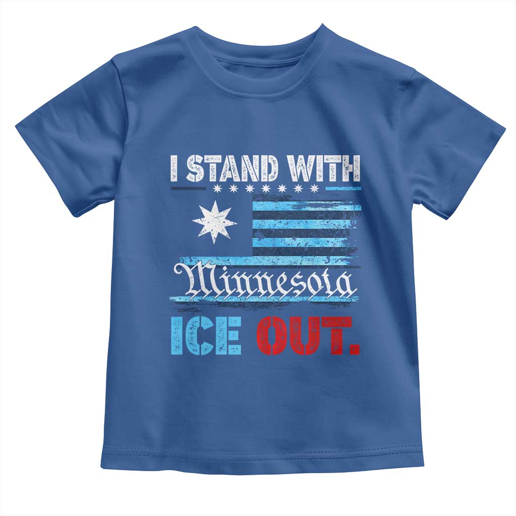 I Stand With Minnesota Toddler T Shirt Minnesota Flag Anti ICE Immigration Protest TS14 Royal Blue Print Your Wear