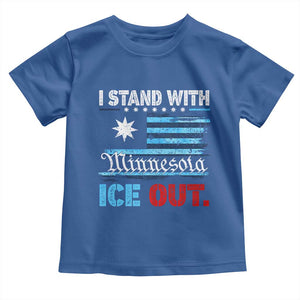I Stand With Minnesota Toddler T Shirt Minnesota Flag Anti ICE Immigration Protest TS14 Royal Blue Print Your Wear