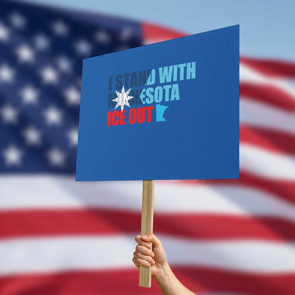 I Stand With Minnesota Protest Sign Minnesota Resist Anti ICE Immigration Protest TS14 Horizontal 18