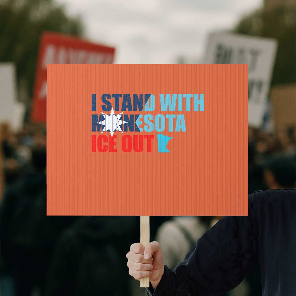 I Stand With Minnesota Protest Sign Minnesota Resist Anti ICE Immigration Protest TS14 Horizontal 18