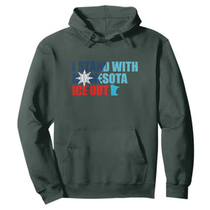 I Stand With Minnesota Hoodie Minnesota Resist Anti ICE Immigration Protest TS14 Dark Forest Green Print Your Wear