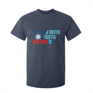 I Stand With Minnesota T Shirt For Kid Minnesota Resist Anti ICE Immigration Protest TS14 Navy Print Your Wear