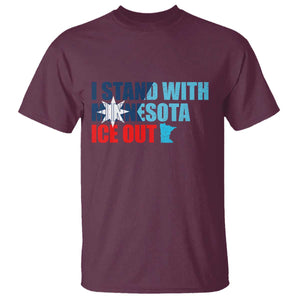 I Stand With Minnesota T Shirt Minnesota Resist Anti ICE Immigration Protest TS14 Maroon Print Your Wear