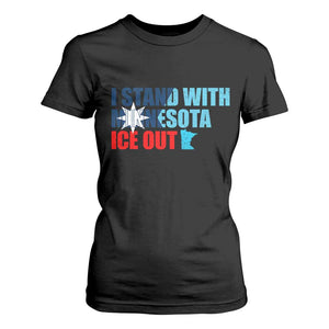 I Stand With Minnesota T Shirt For Women Minnesota Resist Anti ICE Immigration Protest TS14 Black Print Your Wear
