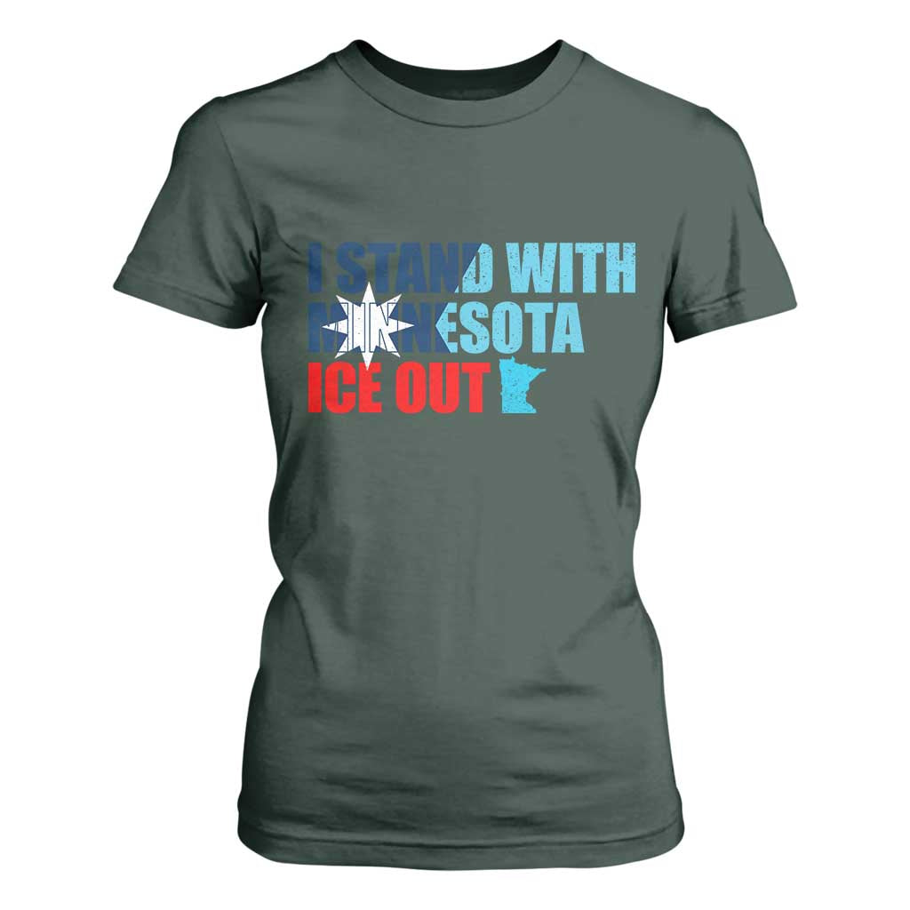 I Stand With Minnesota T Shirt For Women Minnesota Resist Anti ICE Immigration Protest TS14 Dark Forest Green Print Your Wear
