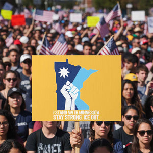 I Stand With Minnesota Protest Sign Minnesota Flag Anti ICE Immigration Protest Resist TS14 Horizontal 18" × 24" Yellow Print Your Wear