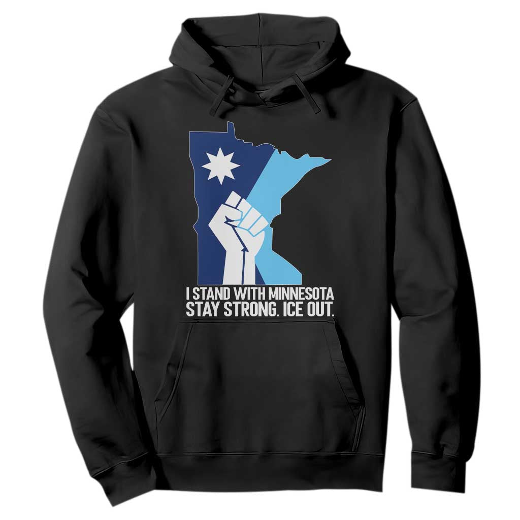 I Stand With Minnesota Hoodie Minnesota Flag Anti ICE Immigration Protest Resist TS14 Black Print Your Wear