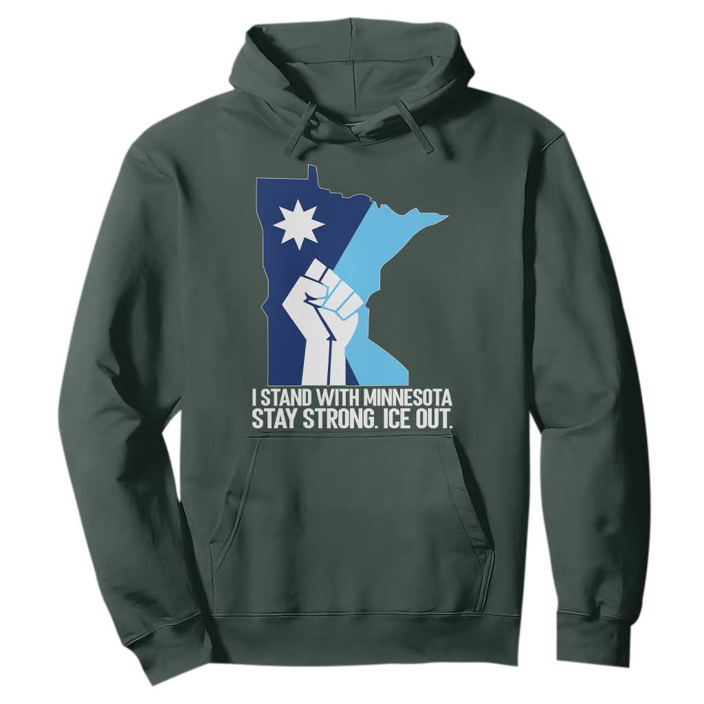 I Stand With Minnesota Hoodie Minnesota Flag Anti ICE Immigration Protest Resist TS14 Dark Forest Green Print Your Wear