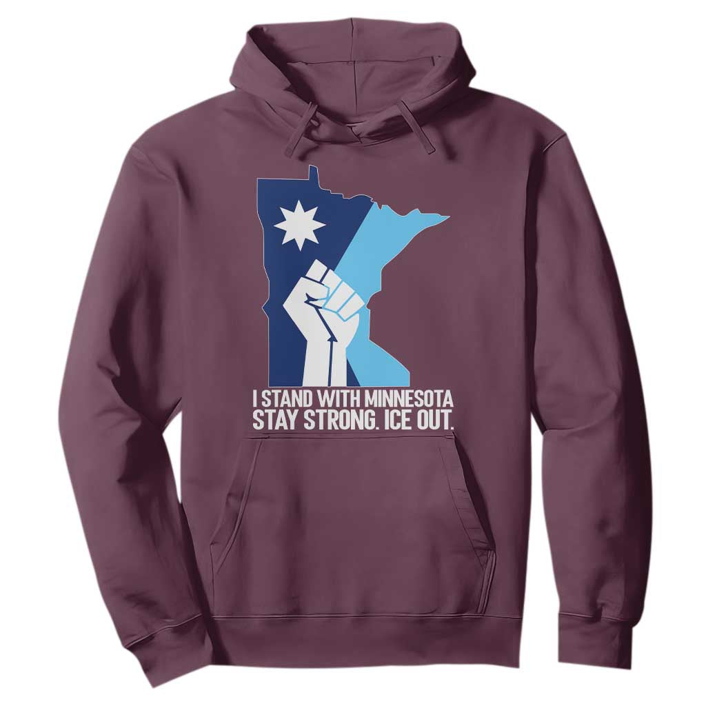 I Stand With Minnesota Hoodie Minnesota Flag Anti ICE Immigration Protest Resist TS14 Maroon Print Your Wear