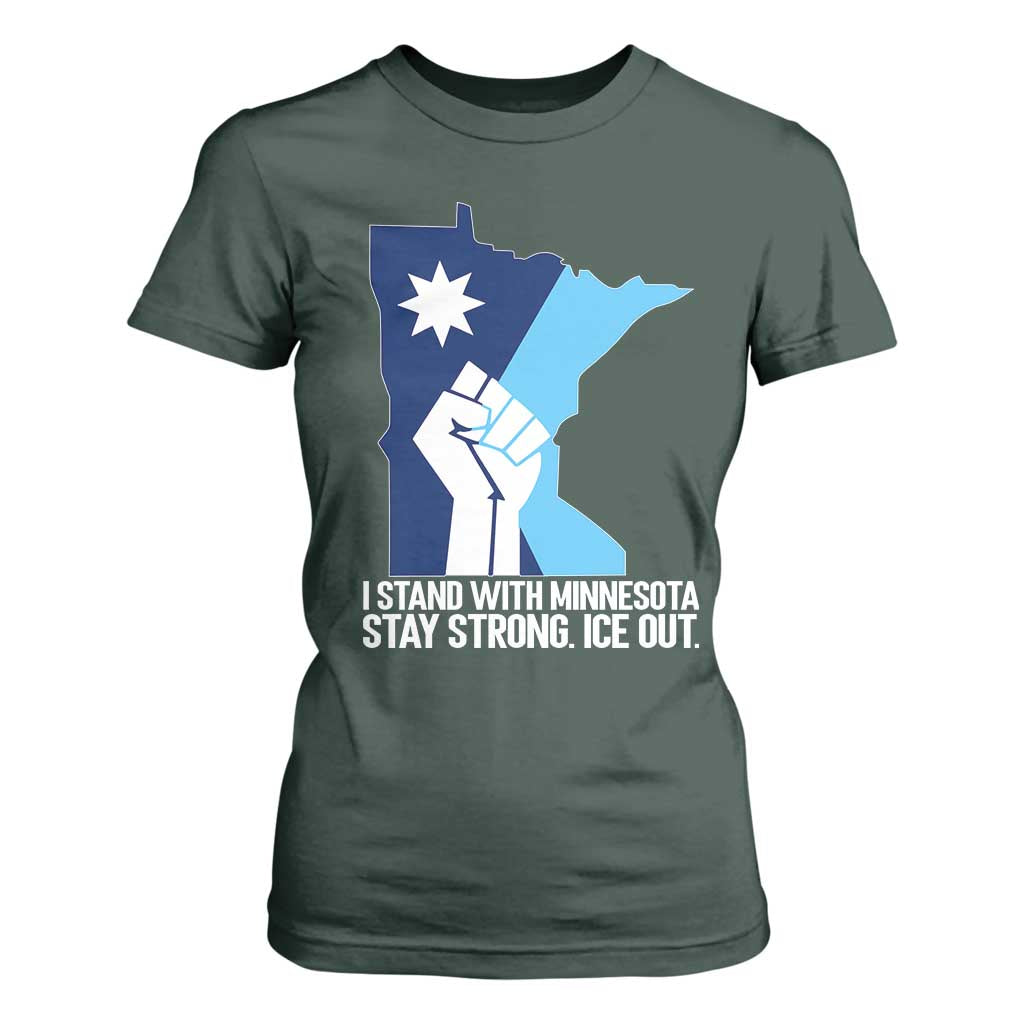 I Stand With Minnesota T Shirt For Women Minnesota Flag Anti ICE Immigration Protest Resist TS14 Dark Forest Green Print Your Wear