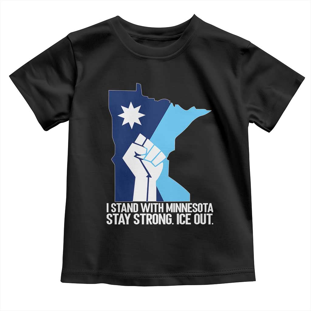 I Stand With Minnesota Toddler T Shirt Minnesota Flag Anti ICE Immigration Protest Resist TS14 Black Print Your Wear