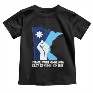 I Stand With Minnesota Toddler T Shirt Minnesota Flag Anti ICE Immigration Protest Resist TS14 Black Print Your Wear