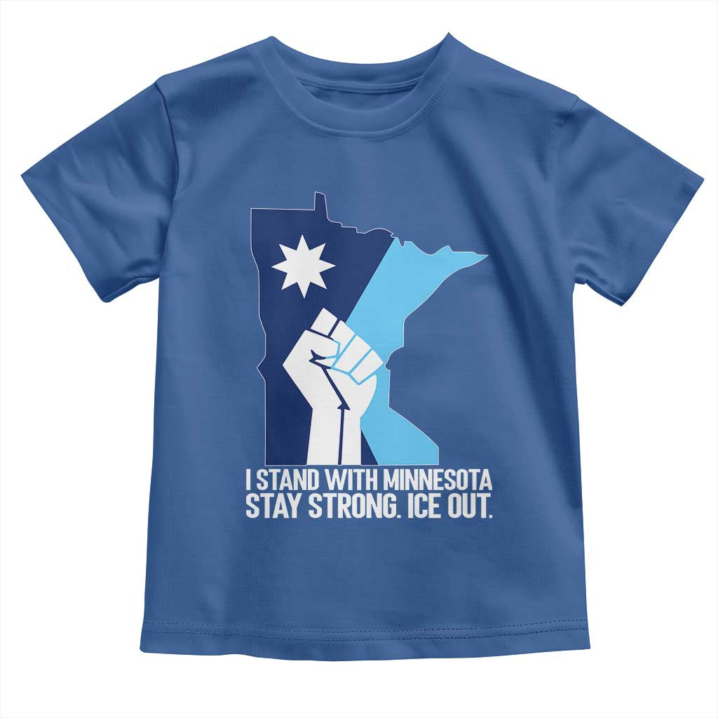 I Stand With Minnesota Toddler T Shirt Minnesota Flag Anti ICE Immigration Protest Resist TS14 Royal Blue Print Your Wear