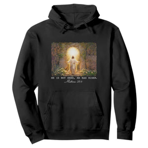 He Is Not Here He Has Risen Hoodie Easter Christian Jesus TS14 Black Print Your Wear