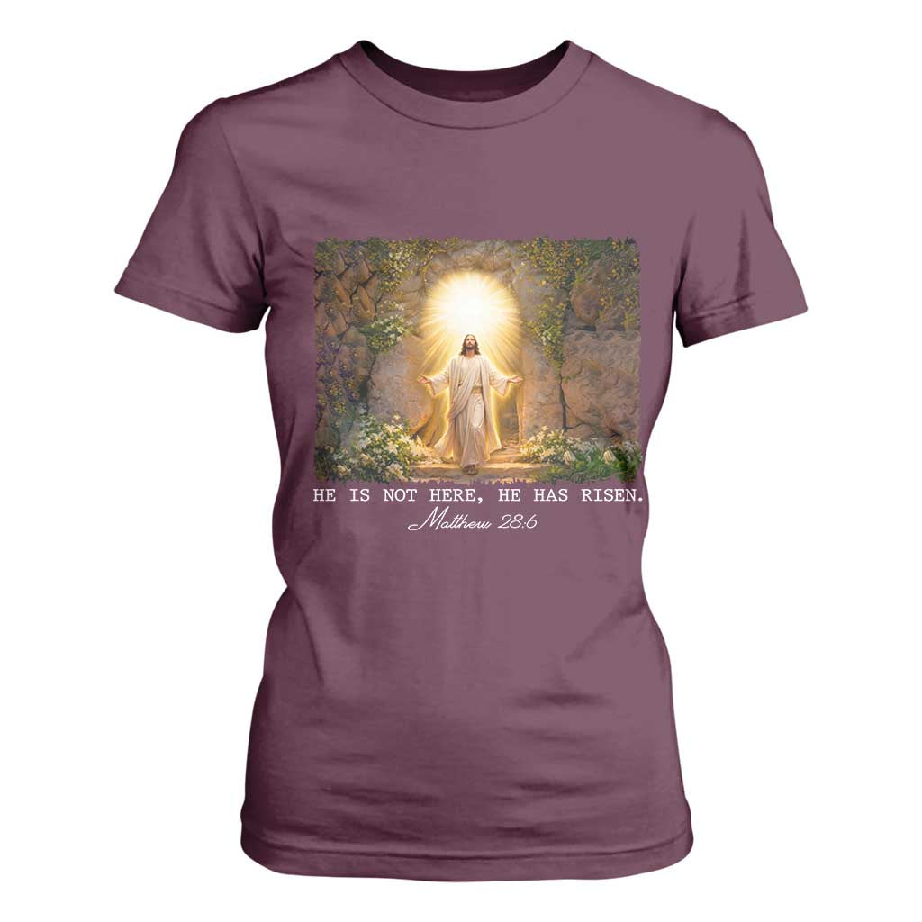 He Is Not Here He Has Risen T Shirt For Women Easter Christian Jesus TS14 Maroon Print Your Wear