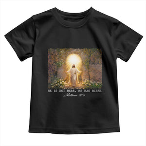 He Is Not Here He Has Risen Toddler T Shirt Easter Christian Jesus TS14 Black Print Your Wear