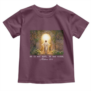 He Is Not Here He Has Risen Toddler T Shirt Easter Christian Jesus TS14 Maroon Print Your Wear