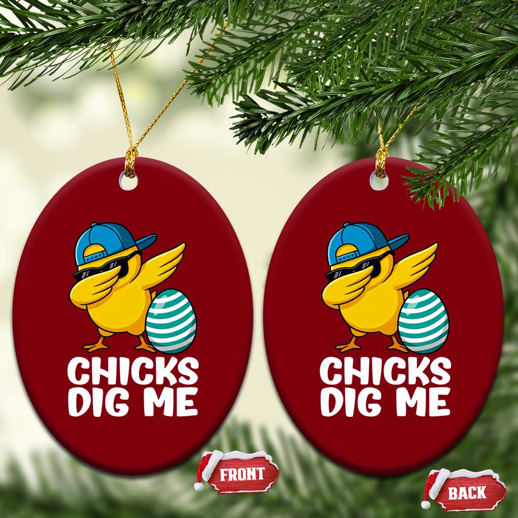 Easter Chicks Dig Me Ceramic Ornament Cute Chicken Dabbing Egg Hunt Toddler TS14 Print Your Wear