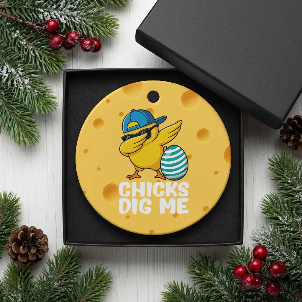 Easter Chicks Dig Me Ceramic Ornament Cute Chicken Dabbing Egg Hunt Toddler TS14 1pc Yellow Cheese Print Your Wear