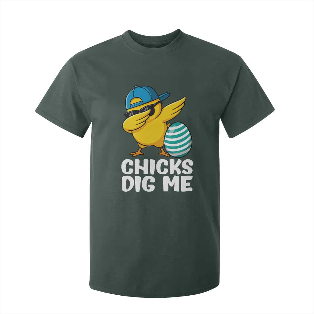 Easter Chicks Dig Me T Shirt For Kid Cute Chicken Dabbing Egg Hunt Toddler TS14 Dark Forest Green Print Your Wear