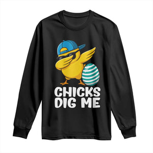 Easter Chicks Dig Me Long Sleeve Shirt Cute Chicken Dabbing Egg Hunt Toddler TS14 Black Print Your Wear