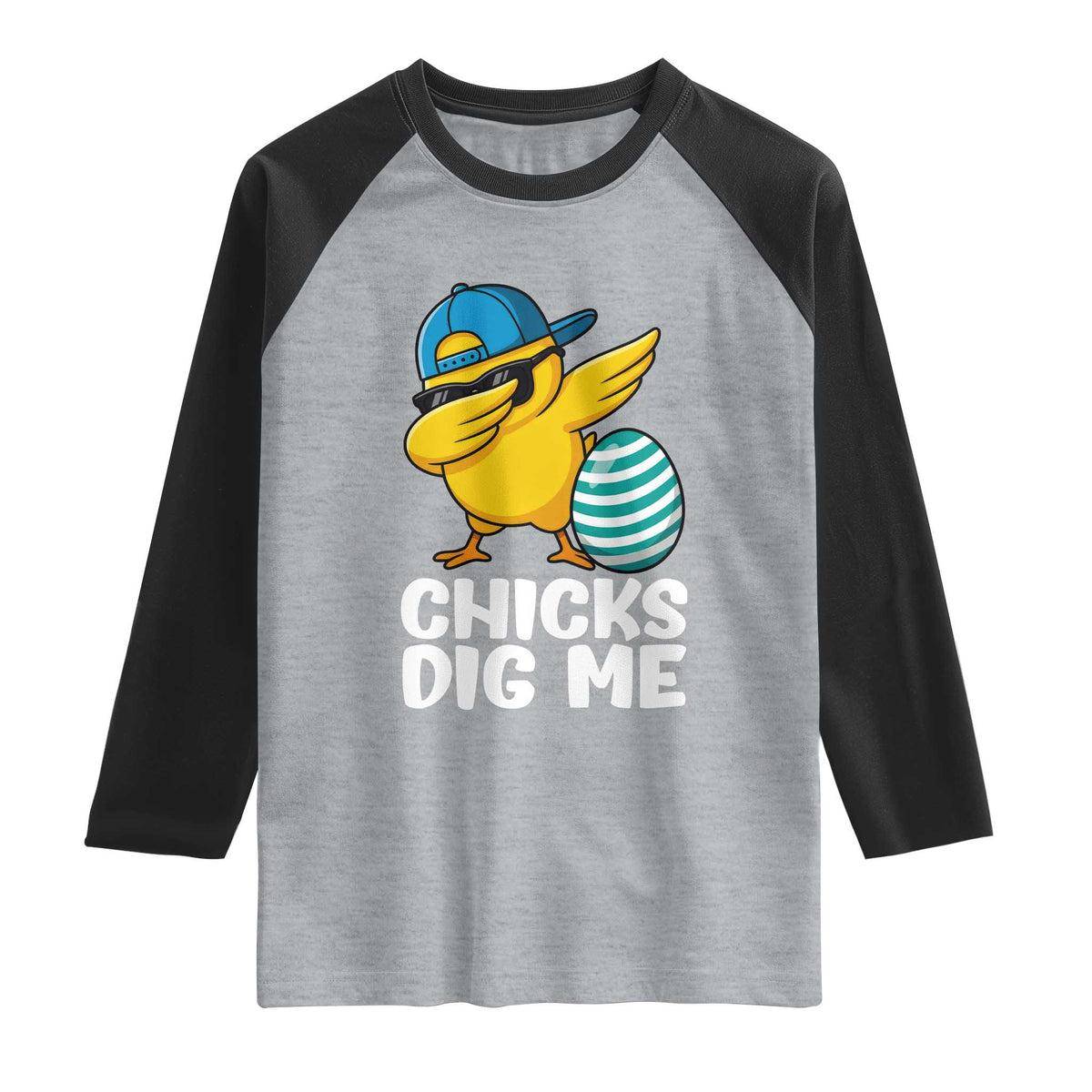 Easter Chicks Dig Me Raglan Shirt Cute Chicken Dabbing Egg Hunt Toddler TS14 Heather Gray Black Print Your Wear
