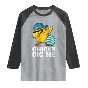 Easter Chicks Dig Me Raglan Shirt Cute Chicken Dabbing Egg Hunt Toddler TS14 Heather Gray Heather Charcoal Print Your Wear