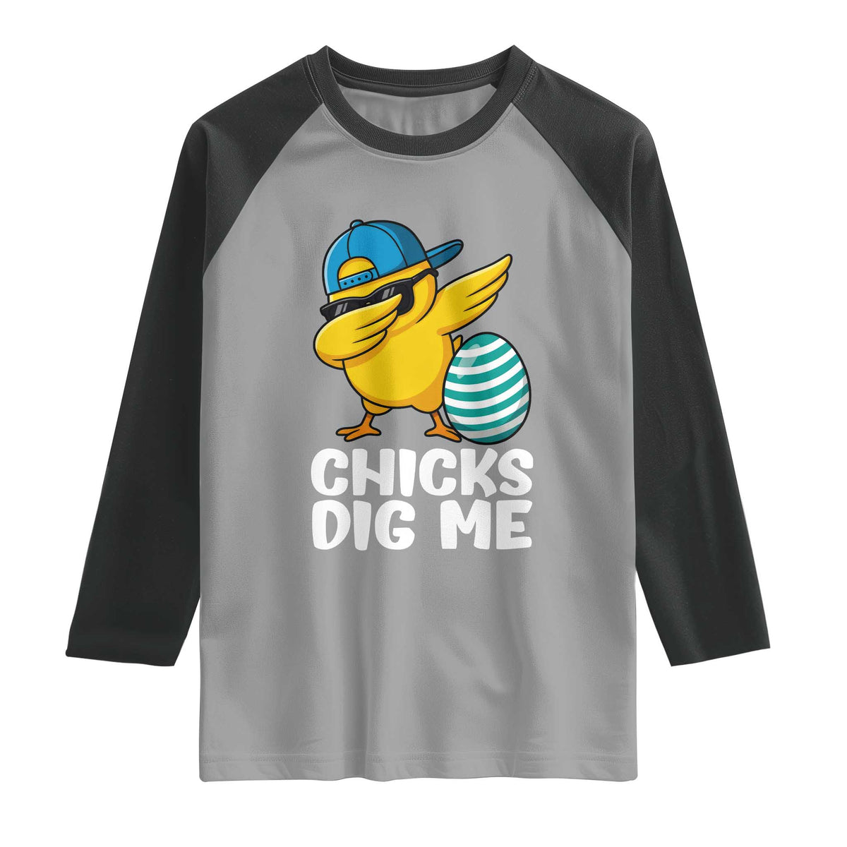 Easter Chicks Dig Me Raglan Shirt Cute Chicken Dabbing Egg Hunt Toddler TS14 Sport Gray Black Print Your Wear