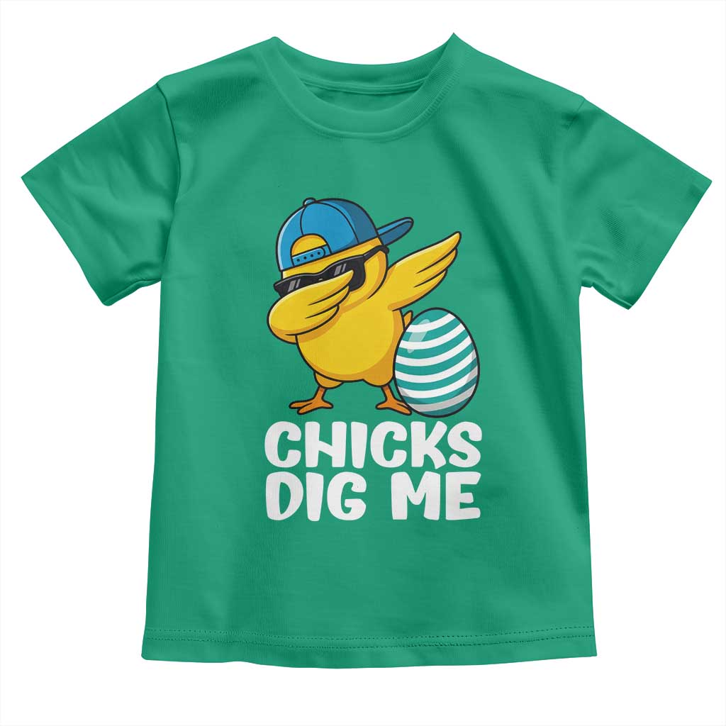 Easter Chicks Dig Me Toddler T Shirt Cute Chicken Dabbing Egg Hunt Toddler TS14 Irish Green Print Your Wear