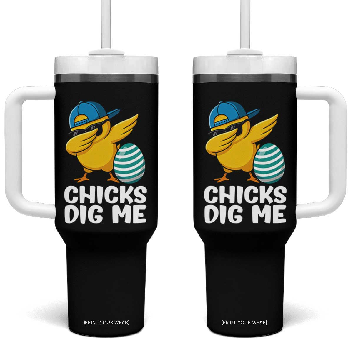 Easter Chicks Dig Me Tumbler With Handle Cute Chicken Dabbing Egg Hunt Toddler TS14 One Size: 40 oz Black Print Your Wear