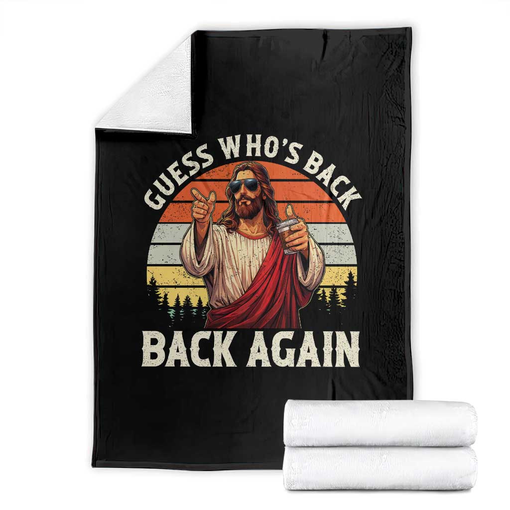 Funny Jesus Easter Throw Blanket Guess Who's Back? Back Again Easter TS14 Black Print Your Wear
