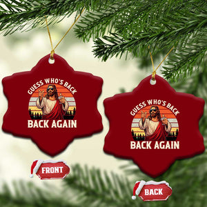 Funny Jesus Easter Ceramic Ornament Guess Who's Back? Back Again Easter TS14 Print Your Wear