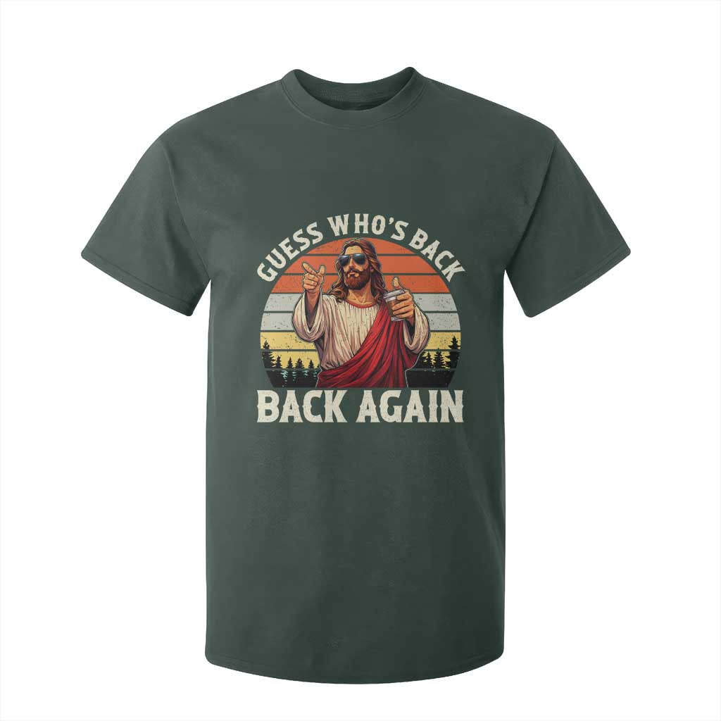 Funny Jesus Easter T Shirt For Kid Guess Who's Back? Back Again Easter TS14 Dark Forest Green Print Your Wear