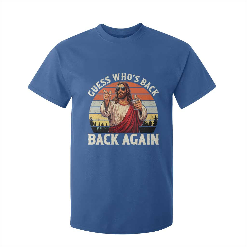 Funny Jesus Easter T Shirt For Kid Guess Who's Back? Back Again Easter TS14 Royal Blue Print Your Wear