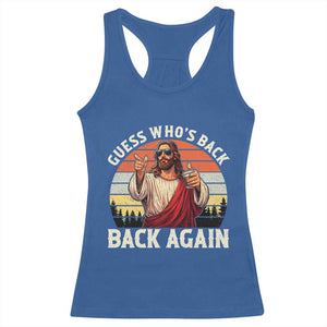 Funny Jesus Easter Racerback Tank Top Guess Who's Back? Back Again Easter TS14 Royal Blue Print Your Wear