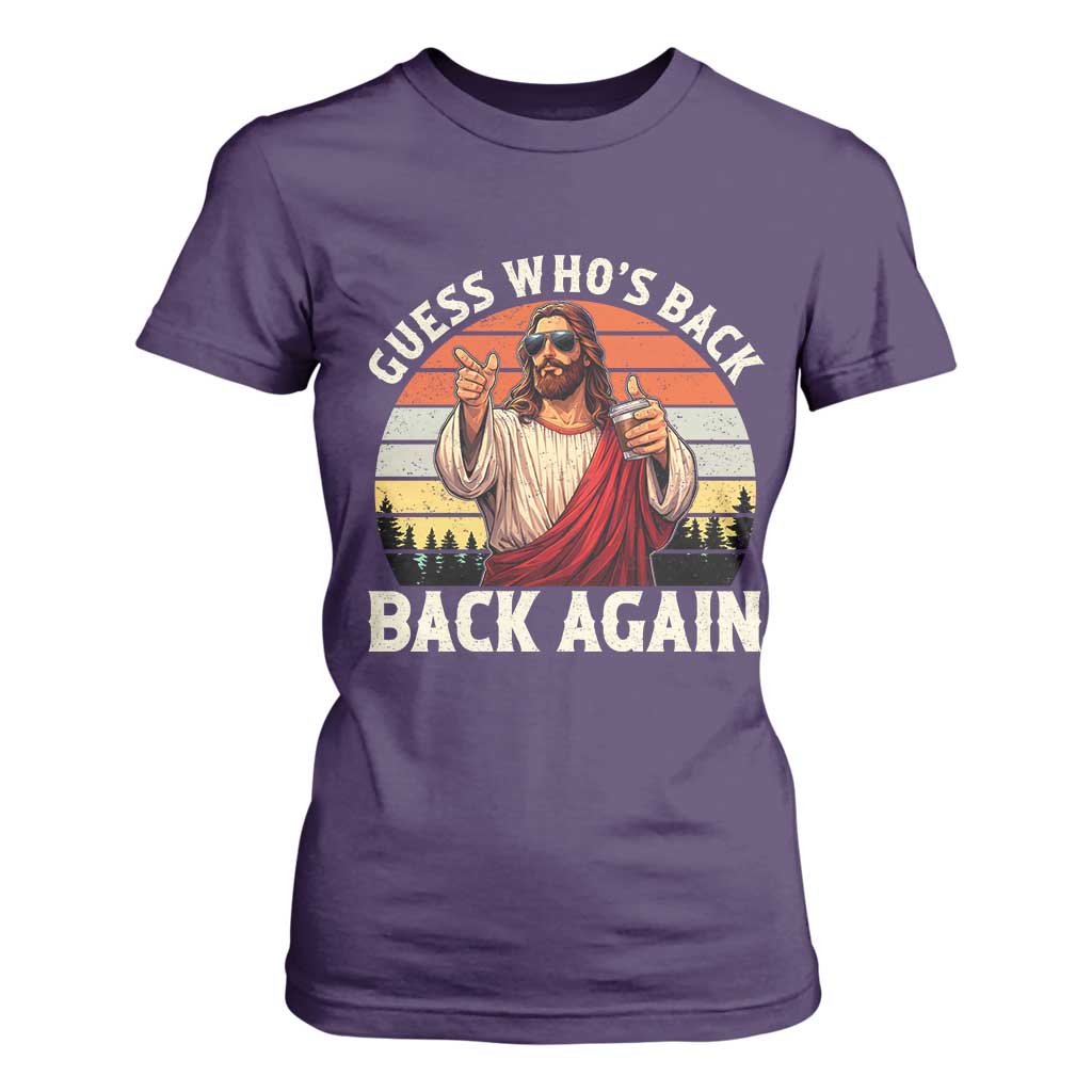Funny Jesus Easter T Shirt For Women Guess Who's Back? Back Again Easter TS14 Purple Print Your Wear