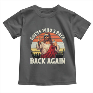 Funny Jesus Easter Toddler T Shirt Guess Who's Back? Back Again Easter TS14 Dark Heather Print Your Wear